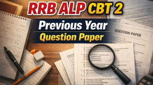 RRB ALP CBT 2 Previous Year Question Paper: Download PDF Here