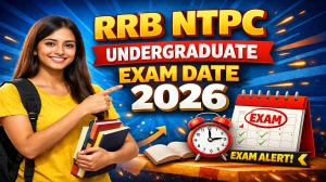 RRB NTPC Undergraduate Exam Date 2026 Out @ rrbcdg.gov.in – Check CBT Schedule & Full Details