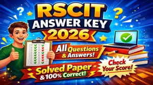 RSCIT Answer Key 2026 Out: Download VMOU RKCL Official PDF & Check Marks