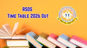 RSOS Time Table 2026 Released for Class 10th & 12th Exams @ rsosadmission.rajasthan.gov.in