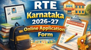 RTE Karnataka 2026-27 Online Application Form Date: Eligibility & Important Dates