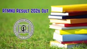 RTMNU Result 2026 Out - Check MA Economics 3rd Sem, MSc Botany 1st Sem, MPEd 3rd Sem Result Online at nagpuruniversity.ac.in