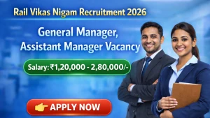 RVNL Recruitment 2026 - Apply Offline for General Manager, Assistant Manager Posts