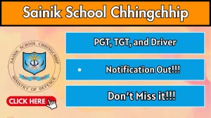 Sainik School Chhingchhip Recruitment 2026 - Apply Offline for 11 PGT, TGT, and Driver Posts