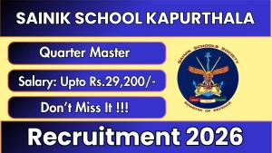 Sainik School Kapurthala Quarter Master Recruitment 2026 - Apply Offline Sainik School Kapurthala Quarter Master Recruitment 2026 - Apply Offline