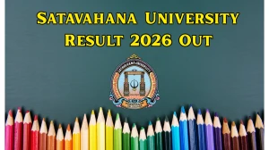 Satavahana University B.Tech Result 2026 Out -  Direct Link to Download 1st Semester February 2026 Exams Result at satavahana.ac.in