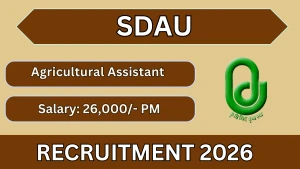 SDAU Agricultural Assistant Recruitment 2026 - Walkin