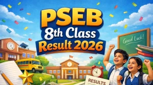 PSEB 8th Class Result 2026 Out: How to Check Online Punjab Board Class 8 Result with Roll Number at pseb.ac.in