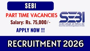 SEBI Part Time Counsellor Recruitment 2026 - Apply Offline