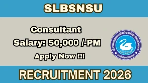 SLBSNSU Consultant Recruitment 2026 - Apply Online