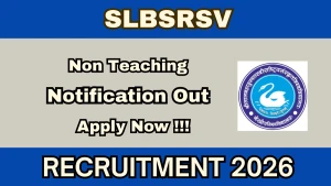 SLBSRSV Non Teaching Recruitment 2026 - Apply Online for 33 LDC, Stenographer and More Posts SLBSRSV Non Teaching Recruitment 2026 - Apply Online for 33 LDC, Stenographer and More Posts
