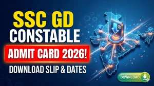 SSC GD Constable Admit Card 2026 (Out) - Download Here