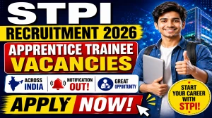 STPI Apprentice Trainee Recruitment 2026 Notification Out - Apply Online for 15 Posts