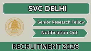 SVC Delhi Senior Research Fellow Recruitment 2026 - Apply Online