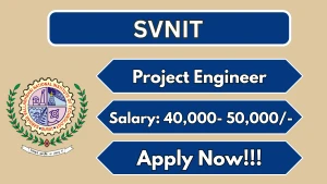 SVNIT Recruitment 2026 - Walkin for Project Engineer Posts SVNIT Recruitment 2026 - Walkin for Project Engineer Posts