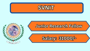 SVNIT Junior Research Fellow Recruitment 2026 - Apply Online