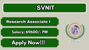 SVNIT Research Associate I Recruitment 2026 - Apply Online