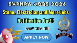SVPNPA Recruitment 2026 - Apply Offline for Steno, Electrician and More Posts