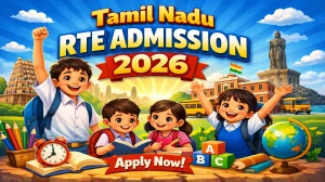 Tamil Nadu RTE Admission 2026: Apply Online for LKG & Class 1 @ rte.tnschools.gov.in