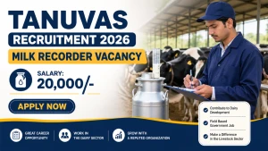 TANUVAS Milk Recorder Recruitment 2026 - Walkin TANUVAS Milk Recorder Recruitment 2026 - Walkin