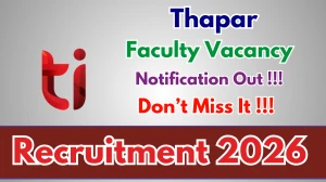 Thapar Faculty Recruitment 2026 - Apply Online for Assistant Professor Posts