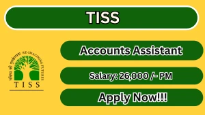 TISS Accounts Assistant Recruitment 2026 - Apply Online