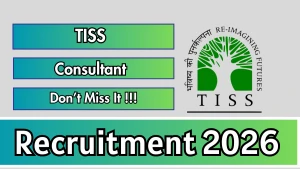 TISS Consultant Recruitment 2026 - Apply Online TISS Consultant Recruitment 2026 - Apply Online