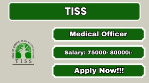 TISS Medical Officer Recruitment 2026 - Apply Online
