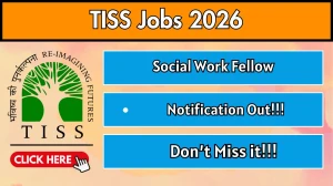 TISS Social Work Fellow Recruitment 2026 - Apply Online