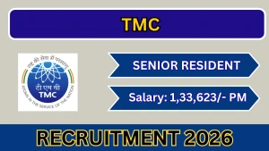 TMC Senior Resident Recruitment 2026 - Walkin