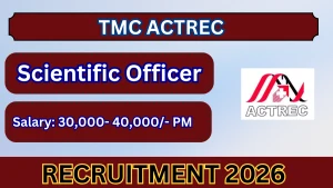 TMC ACTREC Scientific Officer Recruitment 2026 - Walkin