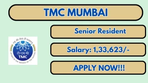 TMC Mumbai Senior Resident Recruitment 2026 - Walkin
