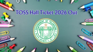 TOSS Hall Ticket 2026 Out - Download Telangana Open School 10th & Inter Hall Tickets at telanganaopenschool.org