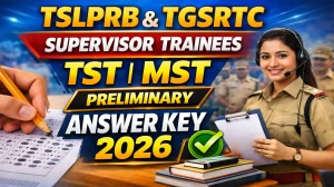 TSLPRB TGSRTC Supervisor Trainees TST/ MST Preliminary Answer Key 2026 - Download PDF, Response Sheet & Objection Link
