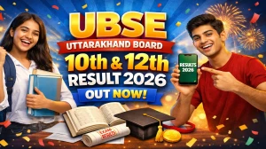 UBSE Uttarakhand Board 10th 12th Result 2026: Date, Direct Link, Marksheet @ ubse.uk.gov.in