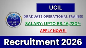 UCIL GOT Recruitment 2026 - Apply Online for Graduate Operational Trainee Posts UCIL GOT Recruitment 2026 - Apply Online for Graduate Operational Trainee Posts