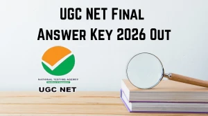 UGC NET Final Answer Key 2026 Out: Download Subject-wise PDF @ ugcnet.nta.nic.in