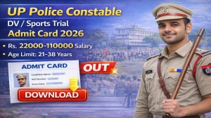 UP Police Constable DV / Sports Trial Admit Card 2026 - Download Here