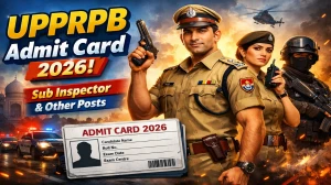 UPPRPB Sub Inspector, Platoon Commander and Other Post Admit Card 2026 - Download Here