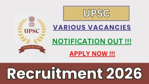 UPSC Recruitment 2026 - Apply Online for Assistant Professor, Scientific Officer and More Posts
