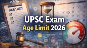 UPSC Exam Age Limit 2026 - Category Wise Age Limit, Relaxation & Eligibility Criteria