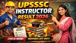 UPSSSC Instructor Result 2026 OUT (Direct Link) - Download Scorecard @ upsssc.gov.in