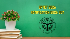 UPTET 2026 Notification 2026 Out - Apply Online, Exam Date, Eligibility at upessc.up.gov.in