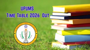 UPUMS Time Table 2026 Out - Direct Link to Download B.Opt 1st & 2nd Year Exam Dates & Schedule at upums.ac.in