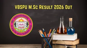 VBSPU M.Sc Result 2026 Out - Direct Link to Download 3rd Semester M.Sc (AG.) All Branches Result at vbspuresult.org.in
