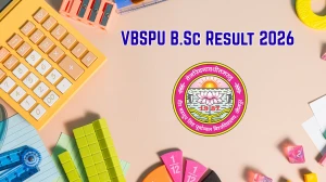 VBSPU Result 2026 Out - Check B.Sc (Hons) Agriculture 3rd, 5th, and 7th Semester Results Direct Link at vbspu.ac.in