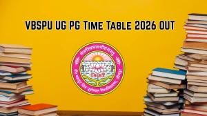 VBSPU UG PG Time Table 2026 OUT vbspu.ac.in - Download Even Semester Time Table PDF here