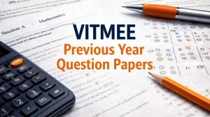 VITMEE Previous Year Question Papers - Download PDF Here