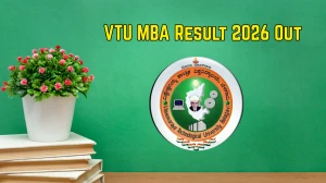 VTU MBA Result 2026 Out - Check B.E 1st - 4th Semester, MBA 1st 2nd Semester 24 Scheme Result Online at vtu.ac.in