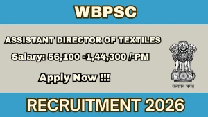 WBPSC Assistant Director of Textiles Recruitment 2026 - Apply Online